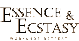 Essence & Ecstasy Workshop Retreat